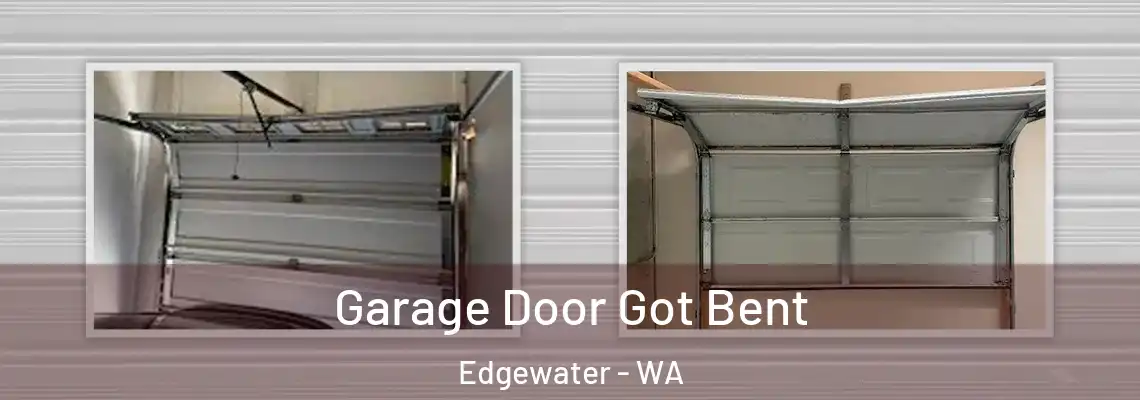  Garage Door Got Bent Edgewater - WA