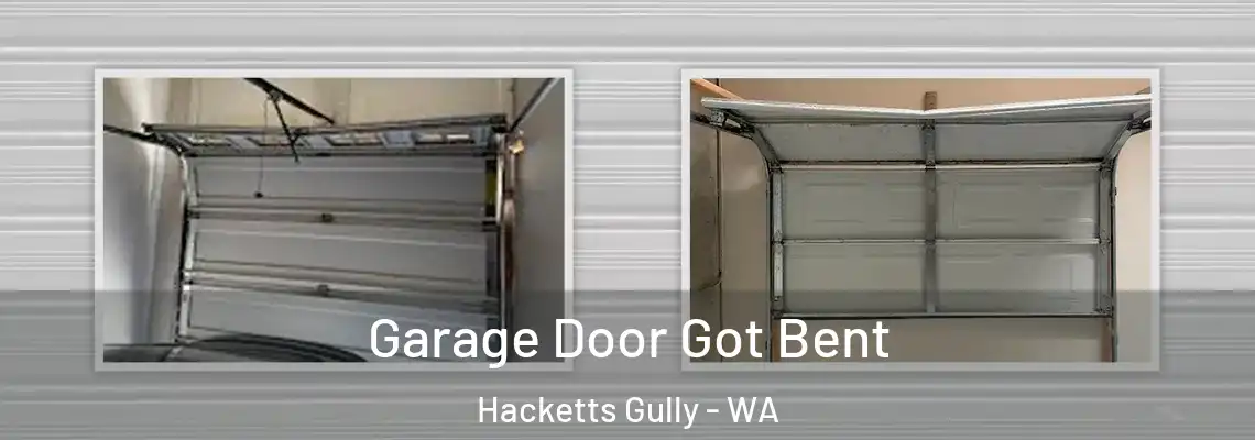  Garage Door Got Bent Hacketts Gully - WA