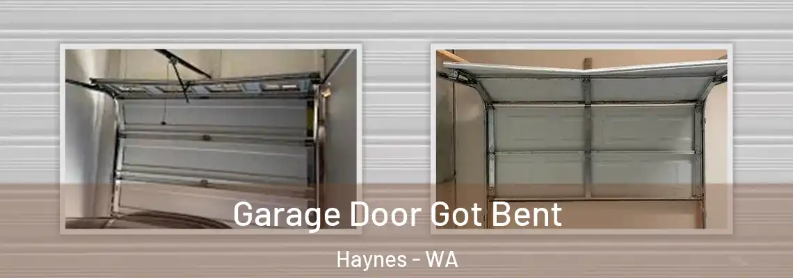  Garage Door Got Bent Haynes - WA