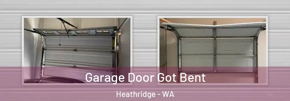  Garage Door Got Bent Heathridge - WA