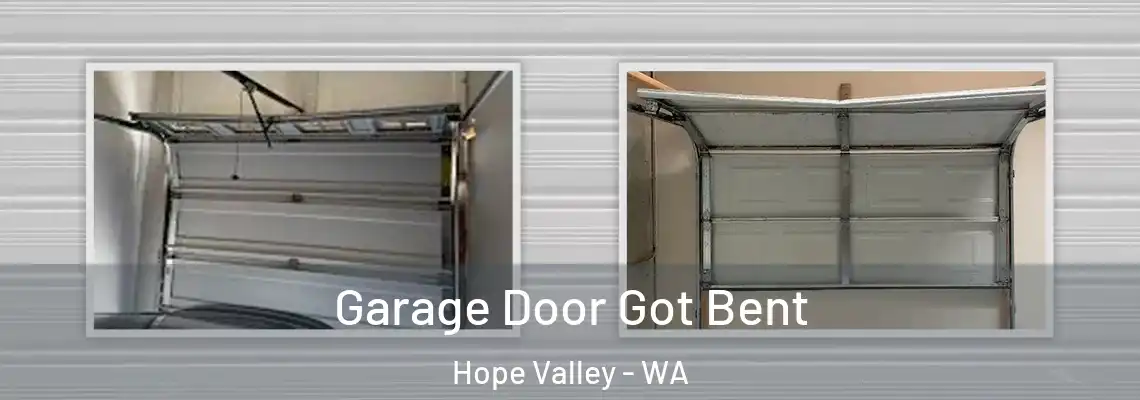  Garage Door Got Bent Hope Valley - WA