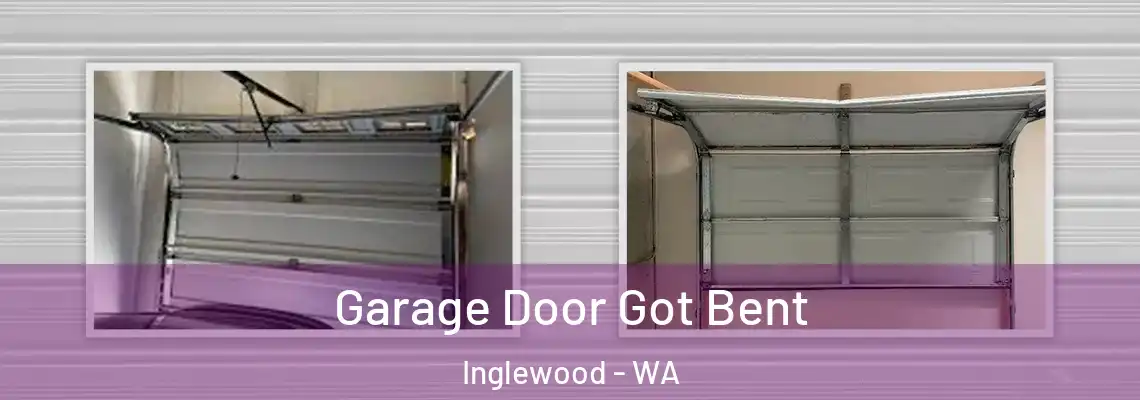 Garage Door Got Bent Inglewood - WA