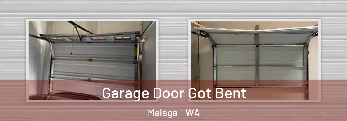  Garage Door Got Bent Malaga - WA