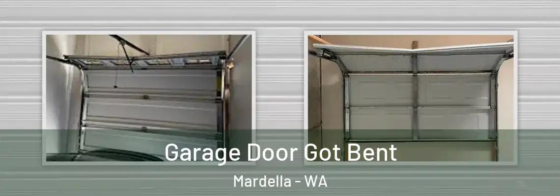  Garage Door Got Bent Mardella - WA