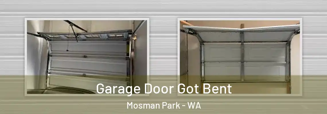  Garage Door Got Bent Mosman Park - WA