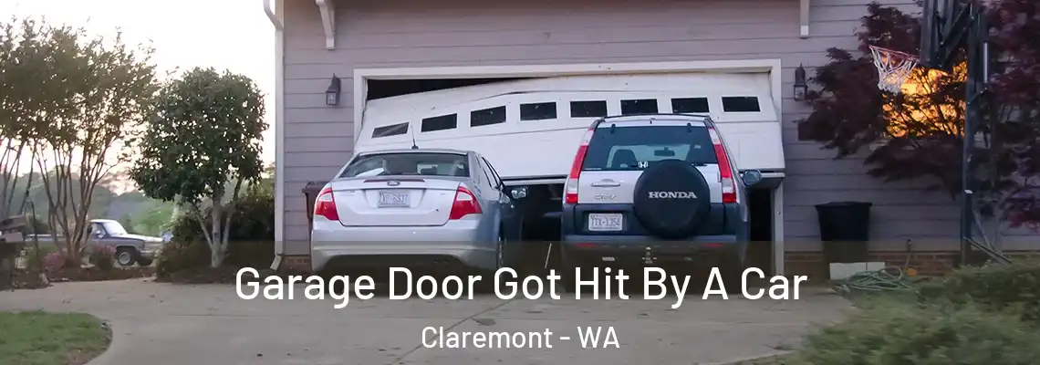  Garage Door Got Hit By A Car Claremont - WA