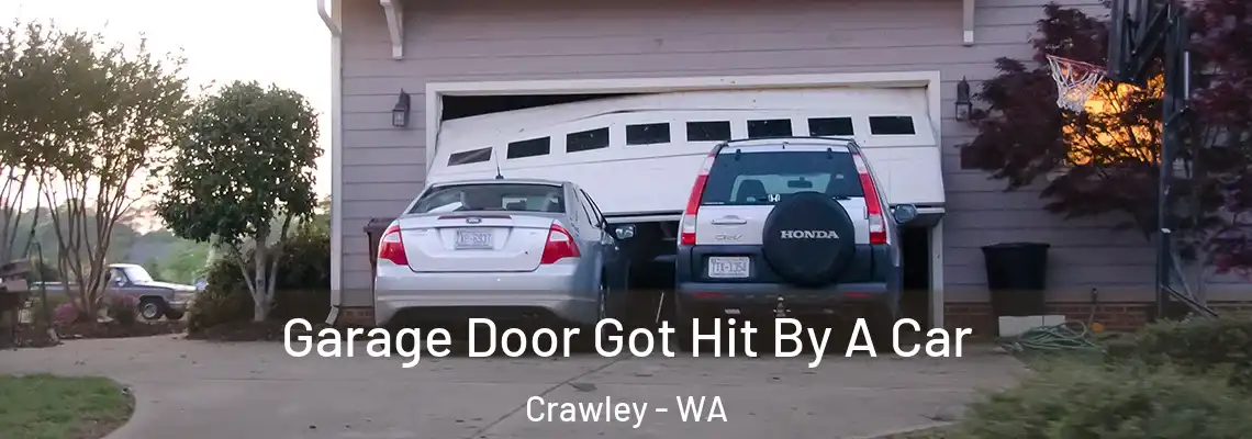  Garage Door Got Hit By A Car Crawley - WA
