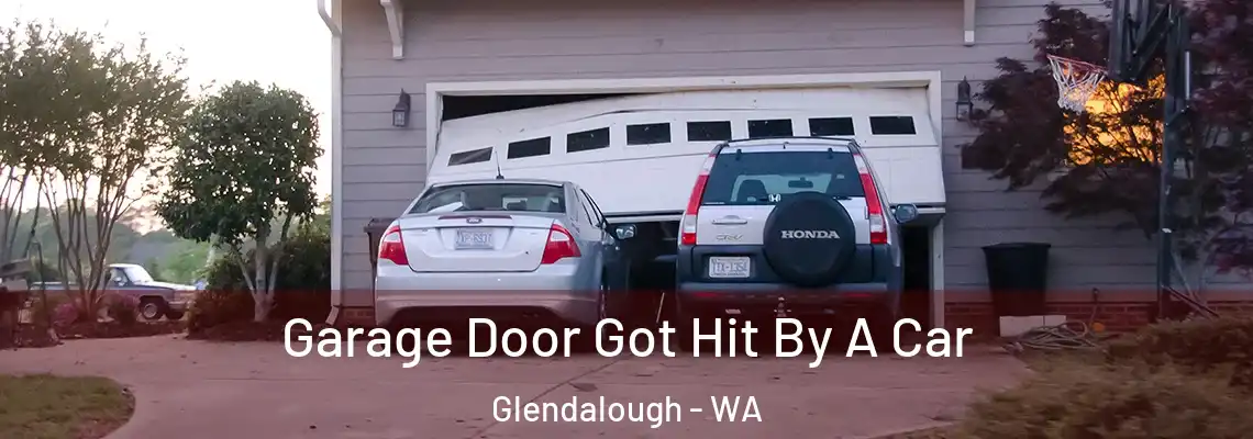  Garage Door Got Hit By A Car Glendalough - WA