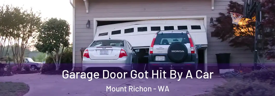  Garage Door Got Hit By A Car Mount Richon - WA