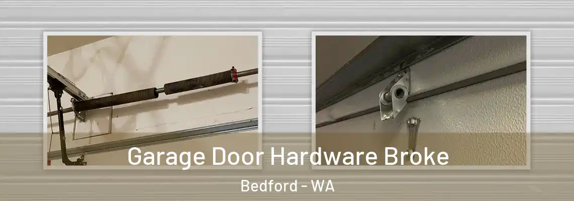  Garage Door Hardware Broke Bedford - WA
