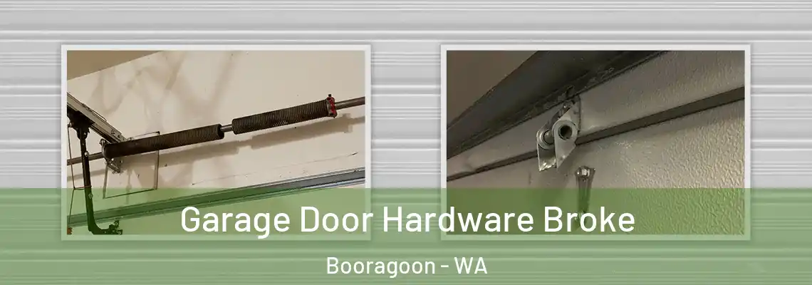  Garage Door Hardware Broke Booragoon - WA