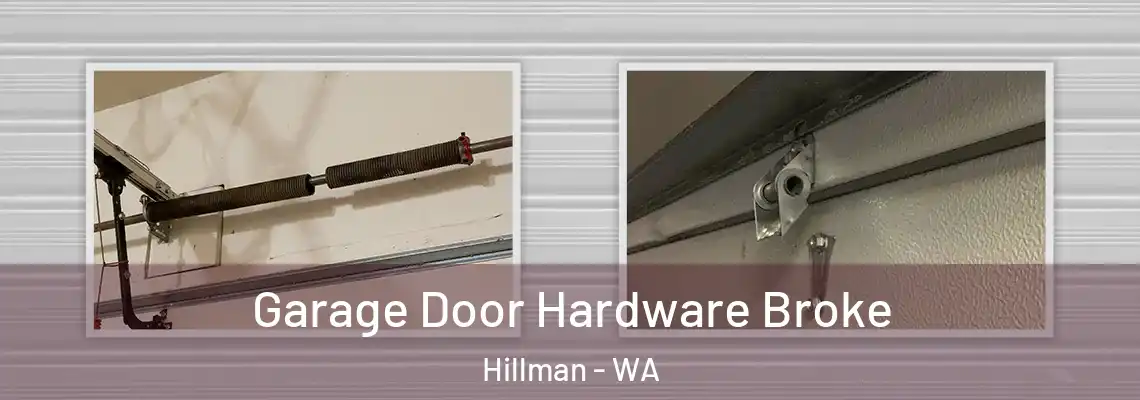  Garage Door Hardware Broke Hillman - WA