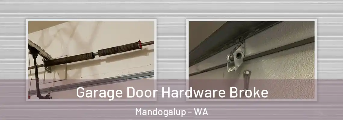  Garage Door Hardware Broke Mandogalup - WA
