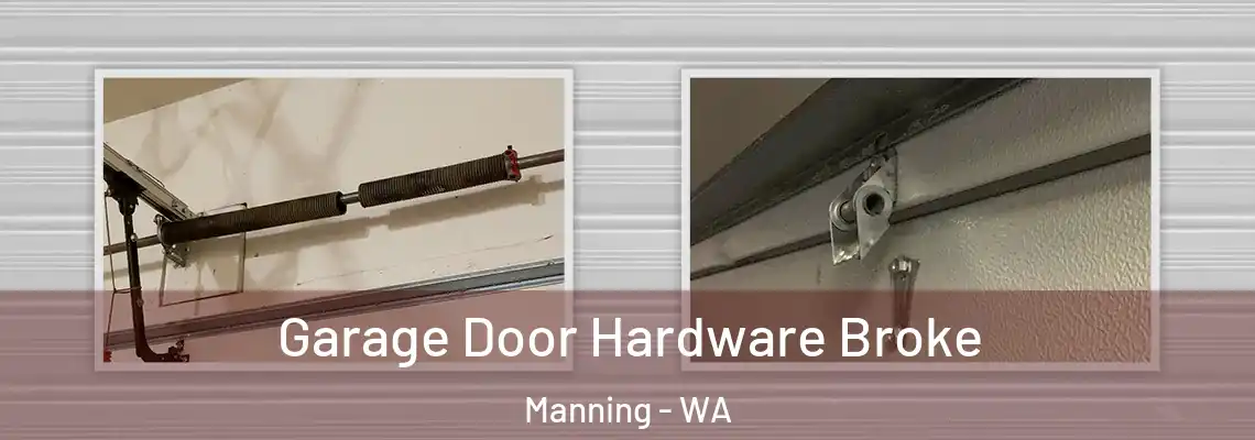  Garage Door Hardware Broke Manning - WA