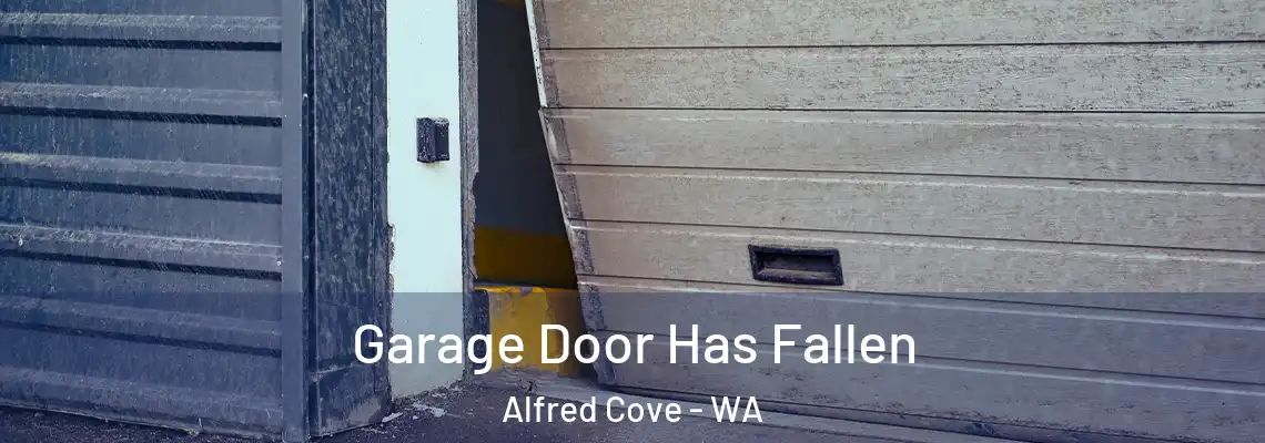  Garage Door Has Fallen Alfred Cove - WA