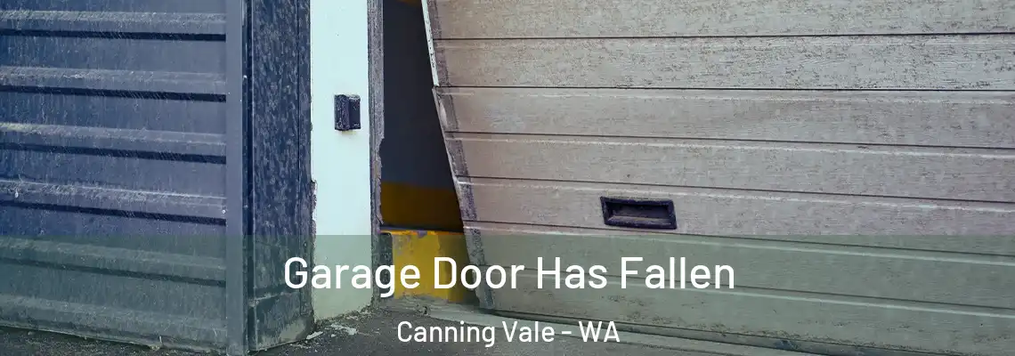  Garage Door Has Fallen Canning Vale - WA