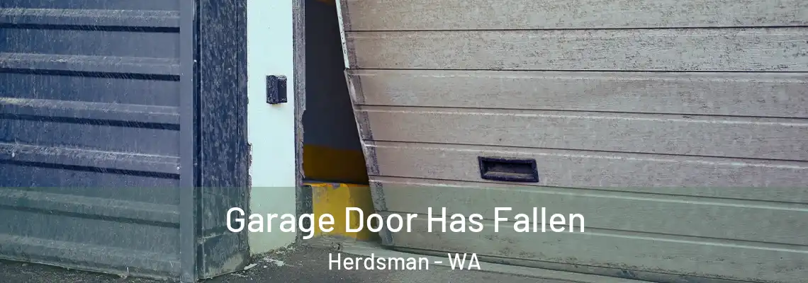  Garage Door Has Fallen Herdsman - WA