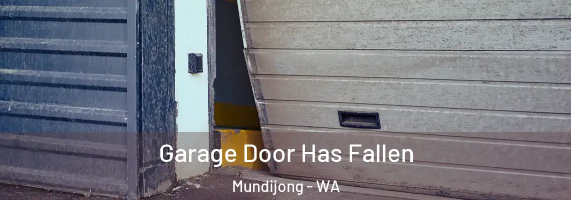 Garage Door Has Fallen Mundijong - WA