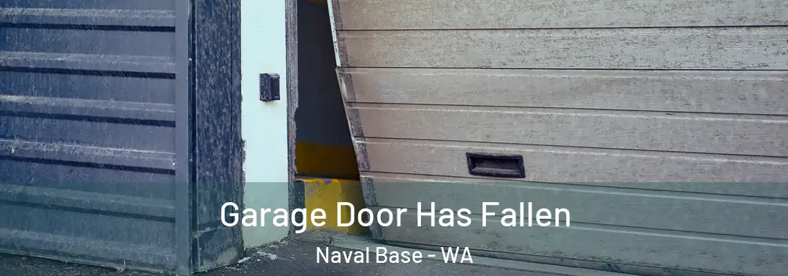 Garage Door Has Fallen Naval Base - WA