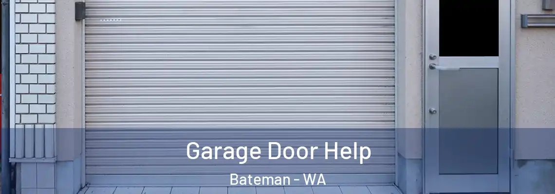  Garage Door Help Bateman - WA