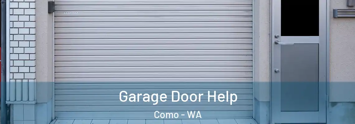  Garage Door Help Como - WA