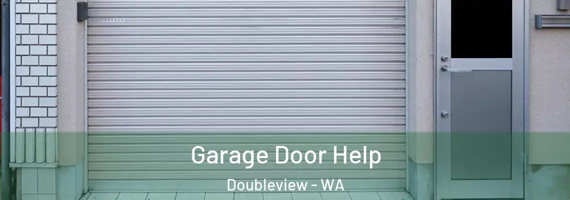  Garage Door Help Doubleview - WA