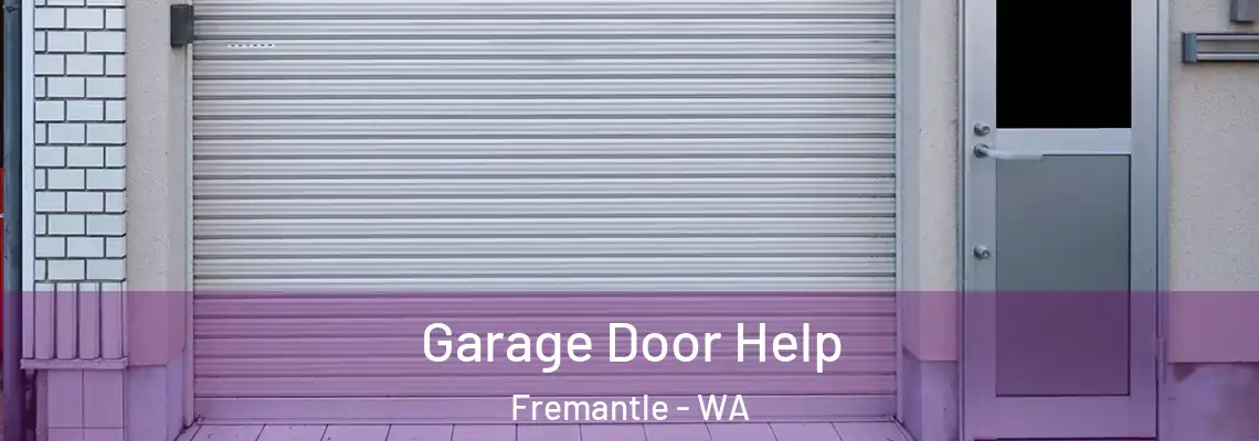  Garage Door Help Fremantle - WA