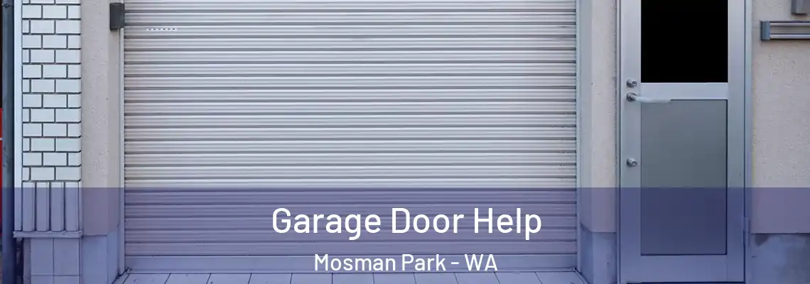  Garage Door Help Mosman Park - WA