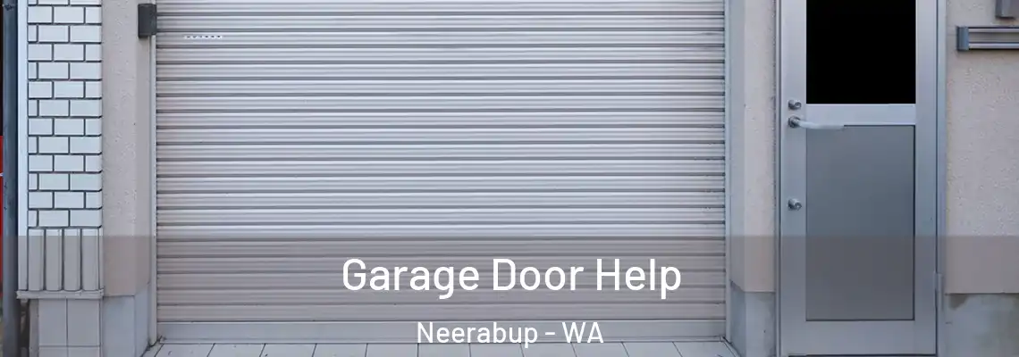  Garage Door Help Neerabup - WA