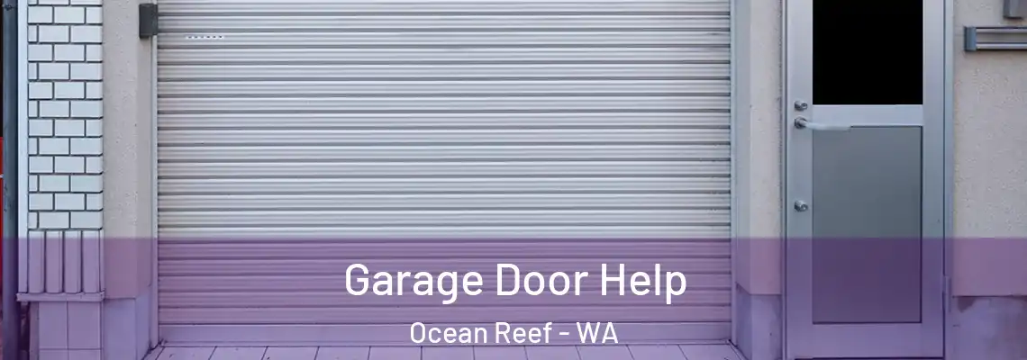  Garage Door Help Ocean Reef - WA