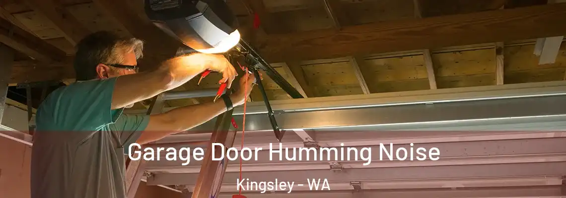  Garage Door Humming Noise Kingsley - WA