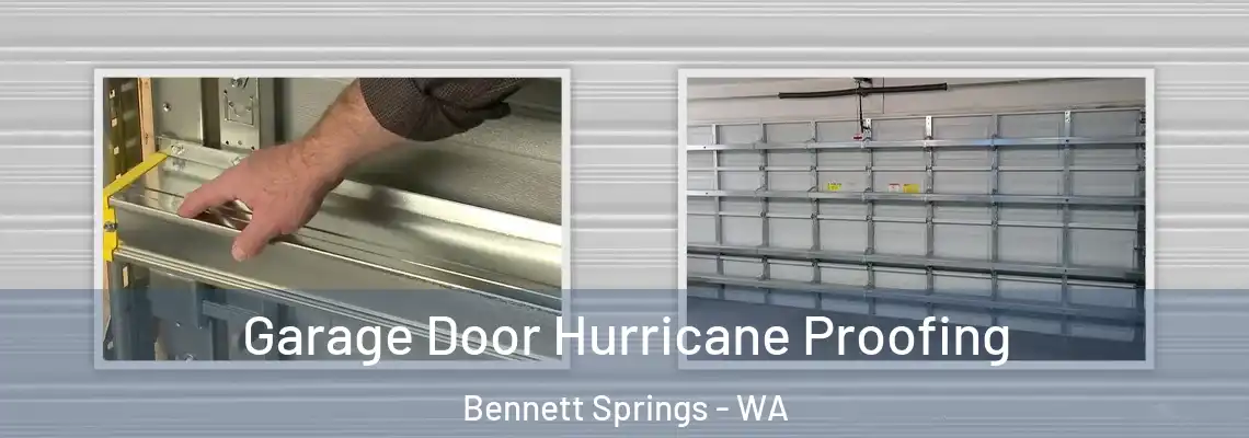  Garage Door Hurricane Proofing Bennett Springs - WA
