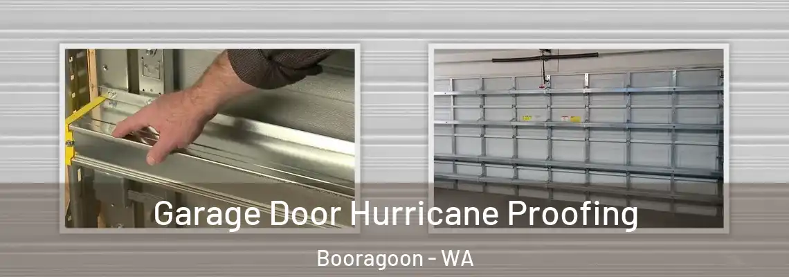  Garage Door Hurricane Proofing Booragoon - WA