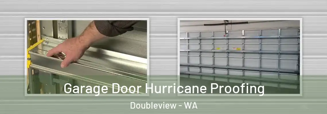  Garage Door Hurricane Proofing Doubleview - WA