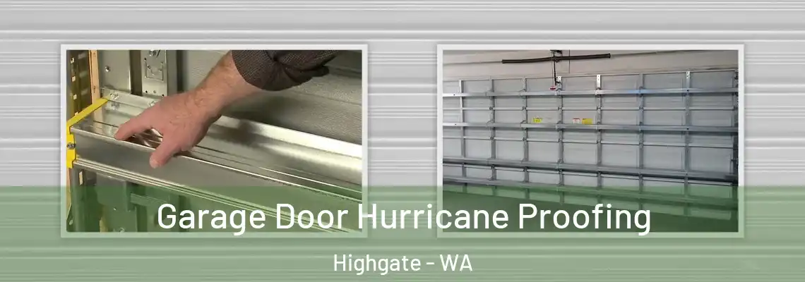  Garage Door Hurricane Proofing Highgate - WA