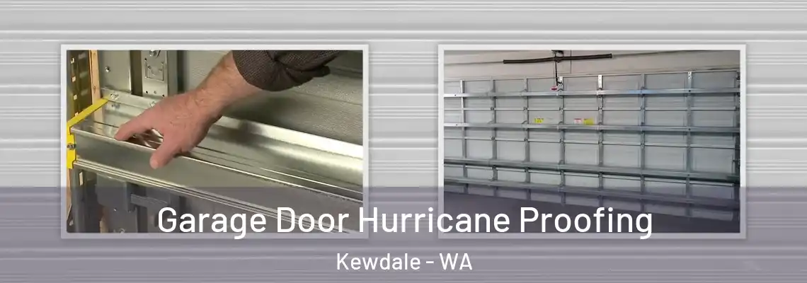  Garage Door Hurricane Proofing Kewdale - WA