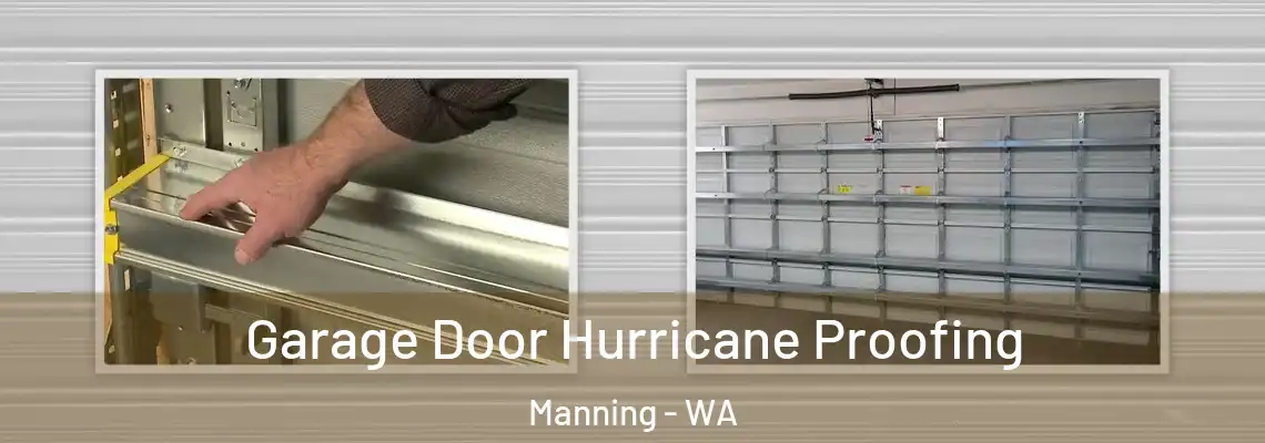  Garage Door Hurricane Proofing Manning - WA