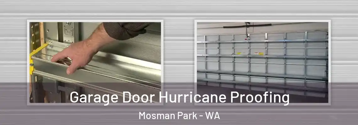  Garage Door Hurricane Proofing Mosman Park - WA