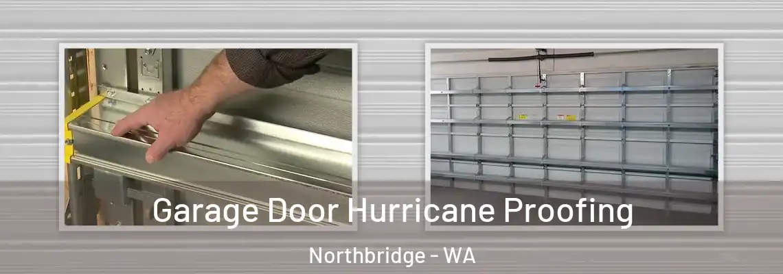  Garage Door Hurricane Proofing Northbridge - WA