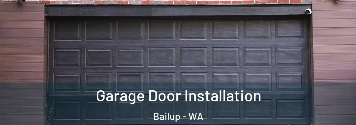  Garage Door Installation Bailup - WA
