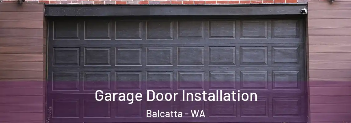 Garage Door Installation Balcatta - WA