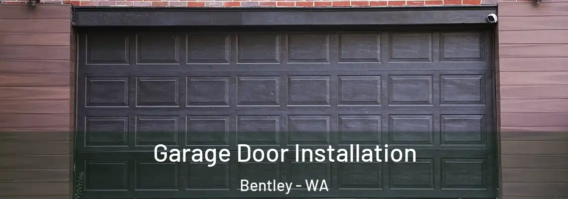  Garage Door Installation Bentley - WA