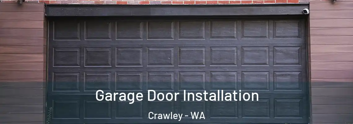  Garage Door Installation Crawley - WA