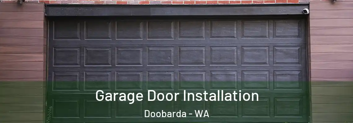  Garage Door Installation Doobarda - WA