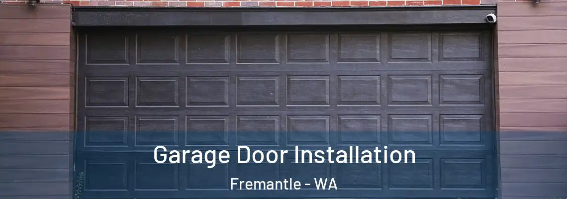  Garage Door Installation Fremantle - WA