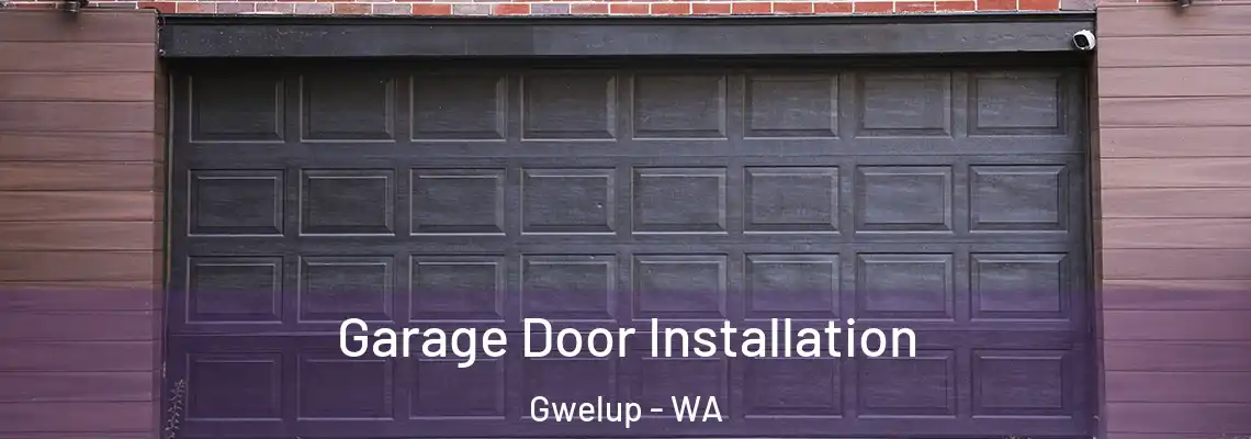  Garage Door Installation Gwelup - WA