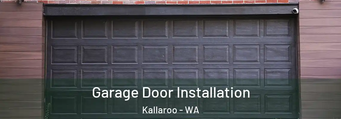  Garage Door Installation Kallaroo - WA
