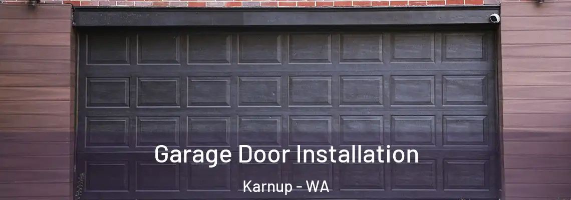  Garage Door Installation Karnup - WA