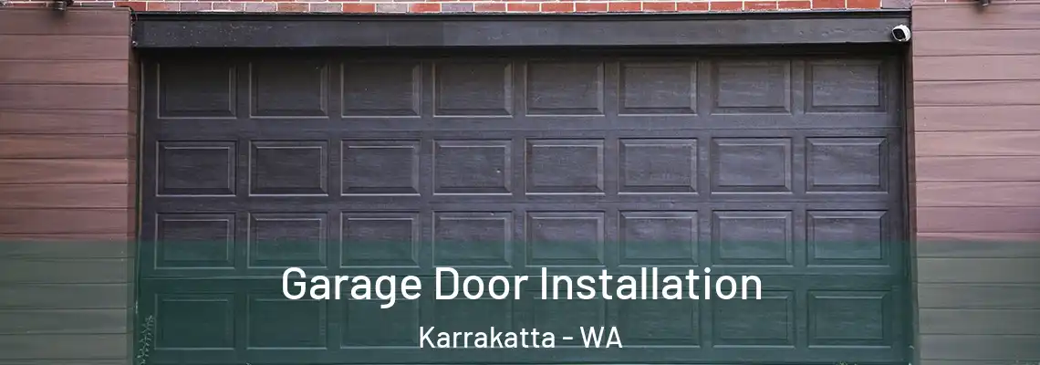  Garage Door Installation Karrakatta - WA
