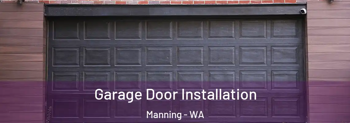  Garage Door Installation Manning - WA